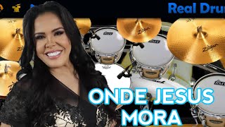 (NV.18) Onde Jesus Mora - Cassiane - RealDrum (⭐⭐⭐⭐⭐)