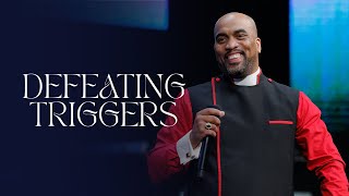 Defeating Triggers | Bishop Simeon Moultrie | 10:30am