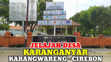 Motovlog Explore Desa Karanganyar Kec Karangwareng Kab Cirebon