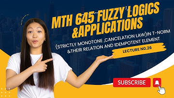 Mth645 fuzzy logic and applications lecture 26 short lectures finale term