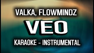Valka 🤍 - VEO, Flowmindz (KARAOKE - INSTRUMENTAL)