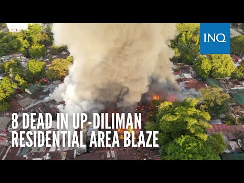 8 dead in UP – Diliman residential area blaze