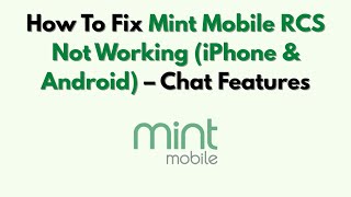 How To Fix Mint Mobile RCS Not Working (iPhone & Android) – Chat Features