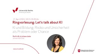 „KI und Bildung: Risiko und Unsicherheit als Problem oder Chance“