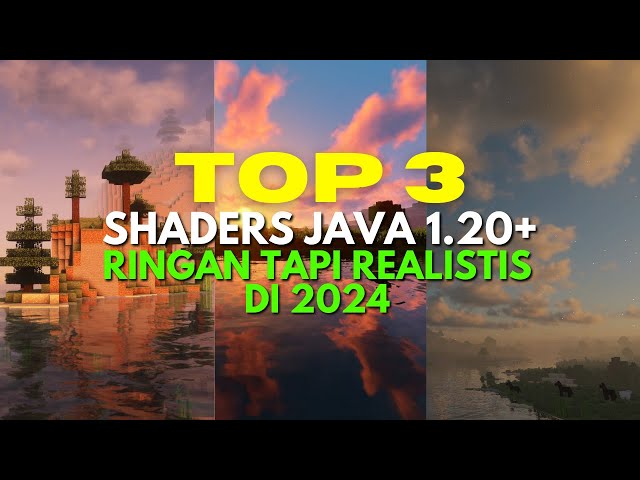 BENERANN🔥! TOP 3 SHADER JAVA RINGAN TAPI REALISTIS 2024! NYESEL GA NYOBAIN INI class=