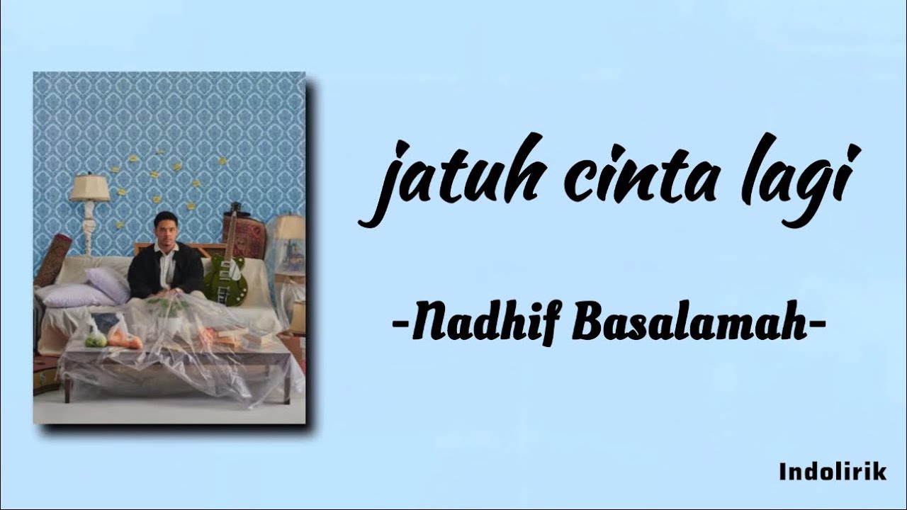 Nadhif Basalamah – ​jatuh cinta lagi