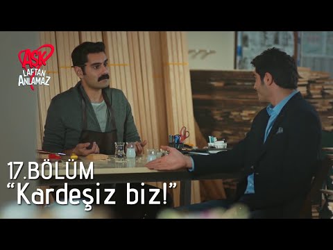 Murat ve Kerem barıştı! | Aşk Laftan Anlamaz 17. Bölüm