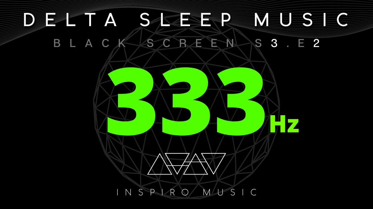 333 Hz  BLACK SCREEN  SLEEP MUSIC  Healing You While You Sleep  Delta Waves