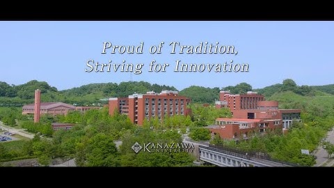 Kanazawa University Introduction Video