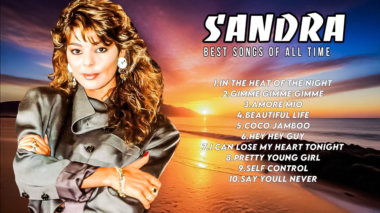 Sandra ~ Greatest Hits Full Album ️ Full Album ️ Top 10 Hits of All ...
