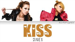 2NE1 (투애니원) - Kiss (by Dara & CL) Colour Coded Lyrics (Han/Rom/Eng)