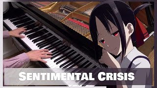 Kaguya-sama: Love is War! ED - Sentimental Crisis (センチメンタルクライシス) [Piano] chords