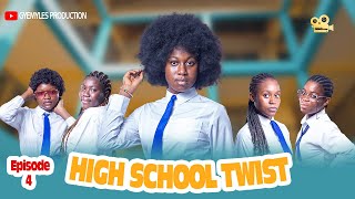 High School Twist Episode 4  Youth Drama Series