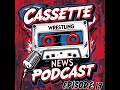 Cassette Wrestling News - Episode #19 (Originally released as Issue #60)