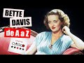 Bette Davis de A a Z| Cinema Clássico #02