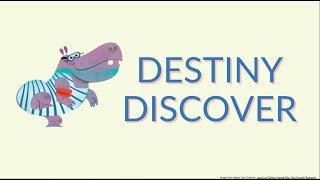Introduction to Destiny Discover
