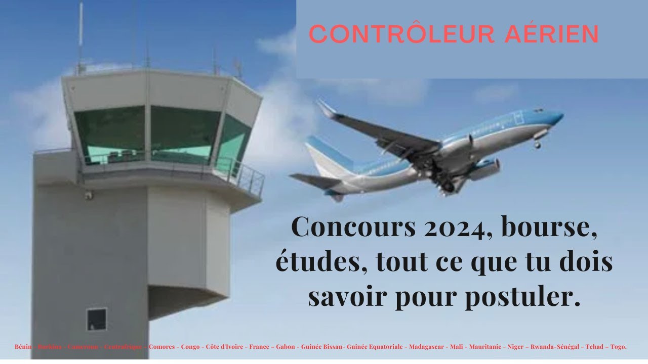 CONTRÔLEUR AÉRIEN: Tout ce que tu dois savoir pour postuler en 2024....