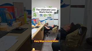 Crazy Ways to Avoid Work.#Work#Funny#Lazy#Hack#Shorts#USA