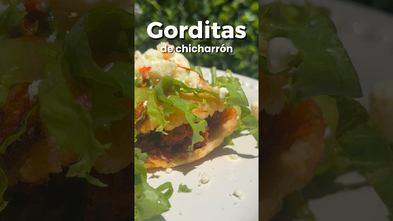 Gorditas de chicharrón
