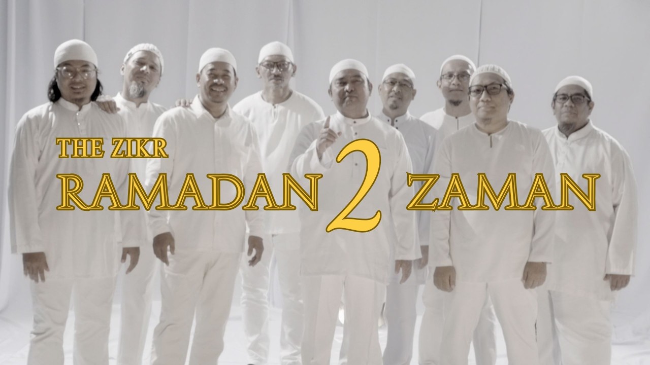 The Zikr - Ramadan 2 Zaman (Official Music Video)