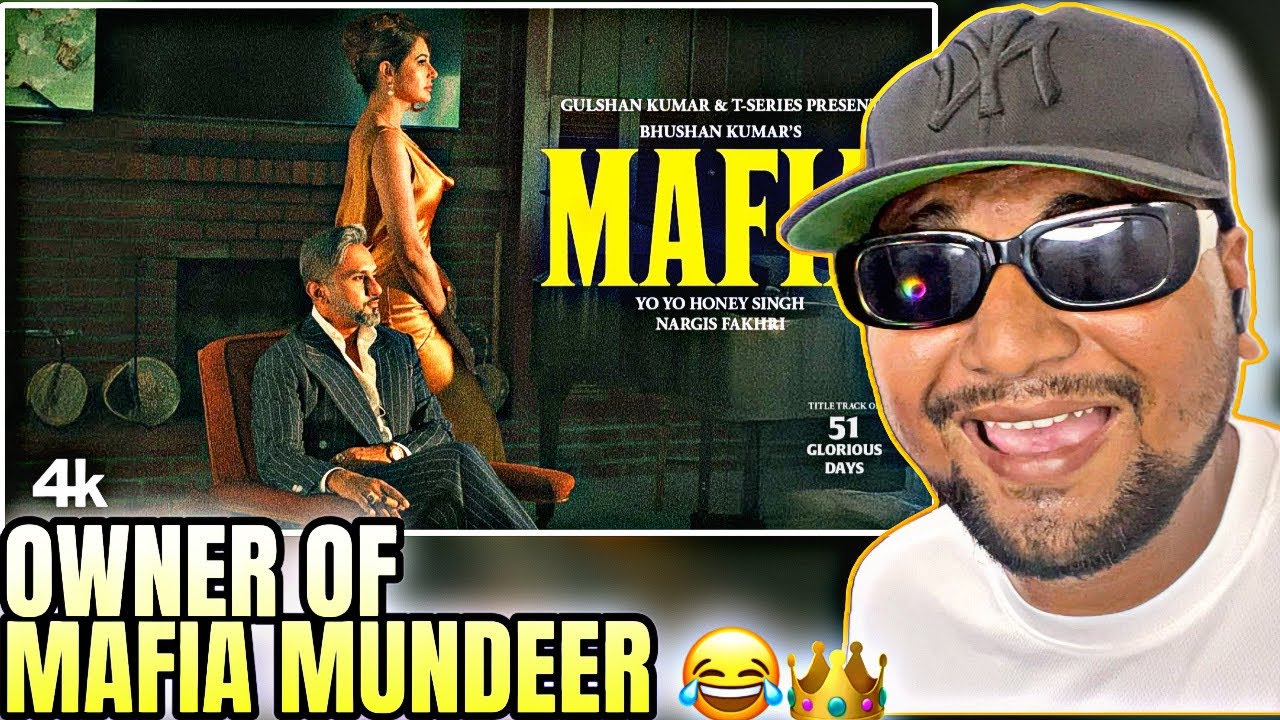 MAFIA (Official Music Video) REACTION | 51 GLORIOUS DAYS | ‪@YoYoHoneySingh‬ | Nargis Fakhri |