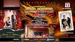 🔴LIVE SIANG SANDIWARA JAYA UTAMA || PERNIKAHAN RAHMAN & REVANA || MINGGU 13 SEPTEMBER 2026