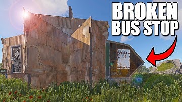 The Last Ever Broken Bus Stop Base in Rust