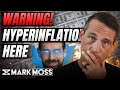 Hyperinflation Is Going To Change Everything | It's Happening