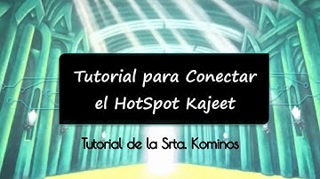 Tutorial Para Conectar el Hotspot Kajeet