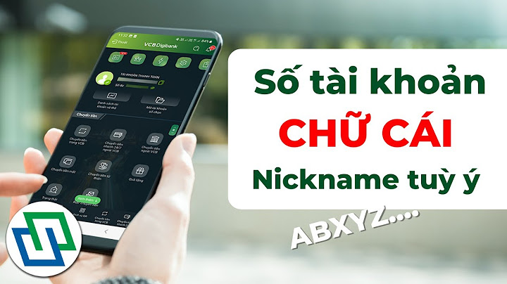 Làm thẻ vietcombank số tài khoản có bao nhiêu số năm 2024