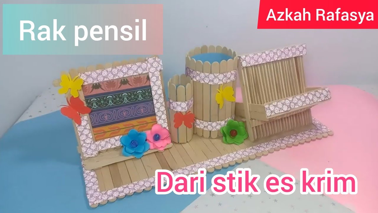 Kreatif cara membuat Rak  Pensil dari  stik  es  krim  