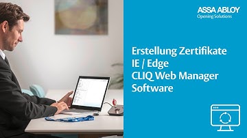CLIQ Web Manager  - Erstellung Zertifikat Programmierschlüssel 9.1. und CLIQ Connect PC 1.7. IE/Edge