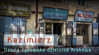 Kazimierz – klimatyczna dzielnica Krakowa [Krakow Travel Guide]#Kraków