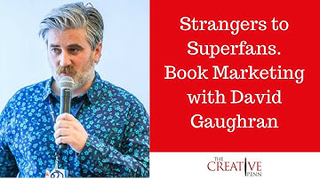 Strangers to Superfans. Book Marketing With David Gaughran
