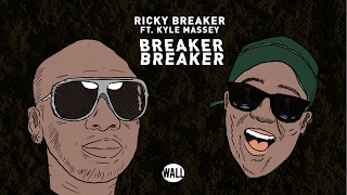 Video thumbnail of "Ricky Breaker ft. Kyle Massey - Breaker Breaker"