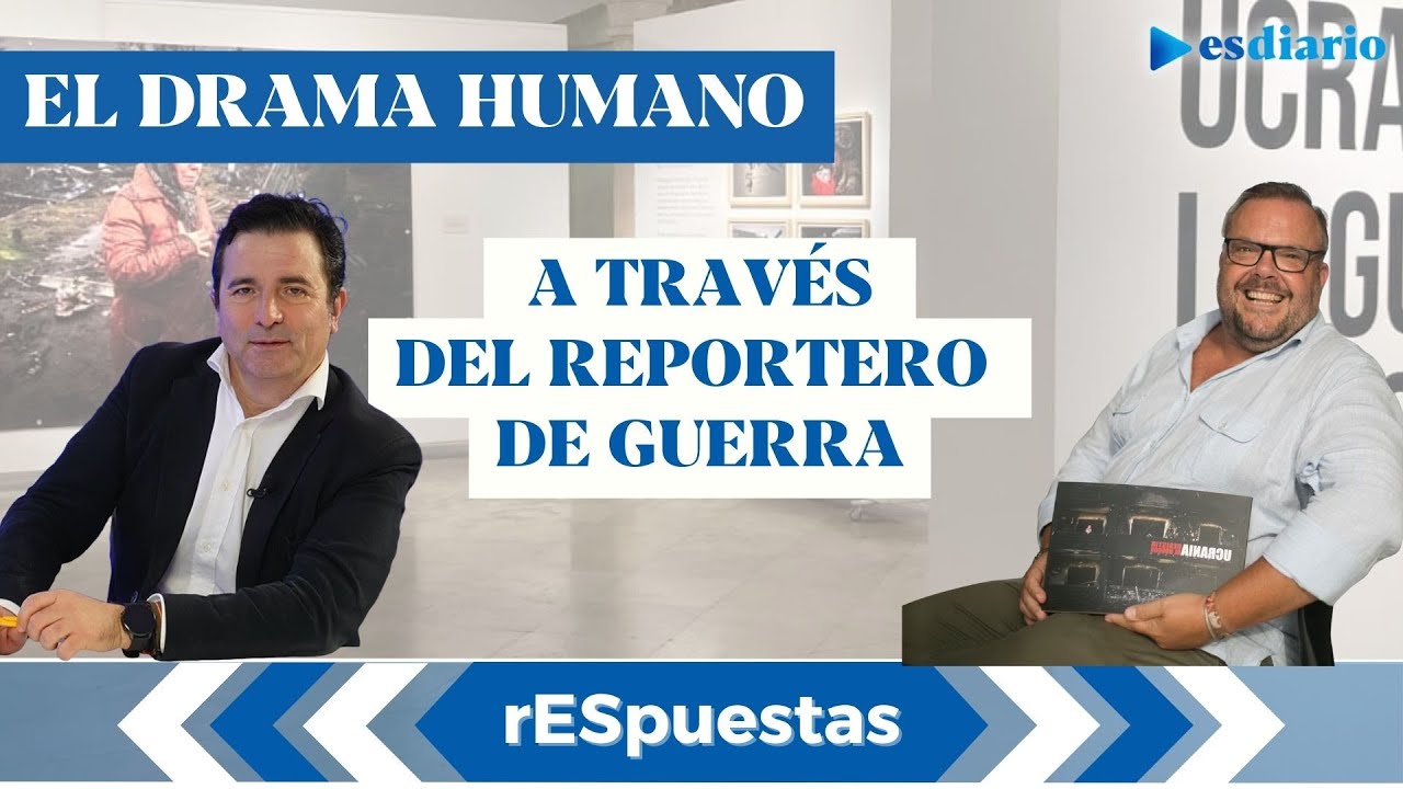 Ucrania, la guerra de los civiles: el drama humano a través del reportero de guerra Luis de Vega