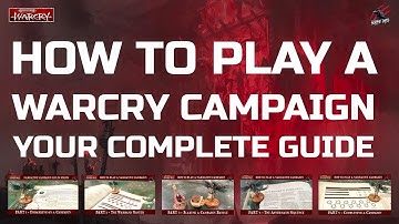 HOW TO PLAY A WARCRY CAMPAIGN - YOUR COMPLETE RULES GUIDE - Everything You Need To Know In One Video