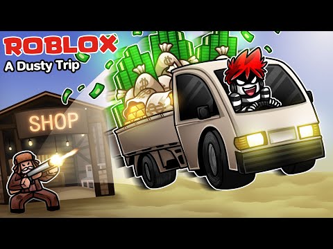 Roblox : A Dusty Trip #8 🤑 108 วิธีขโมยของจากร้านค้าหน้าเลือด !!!