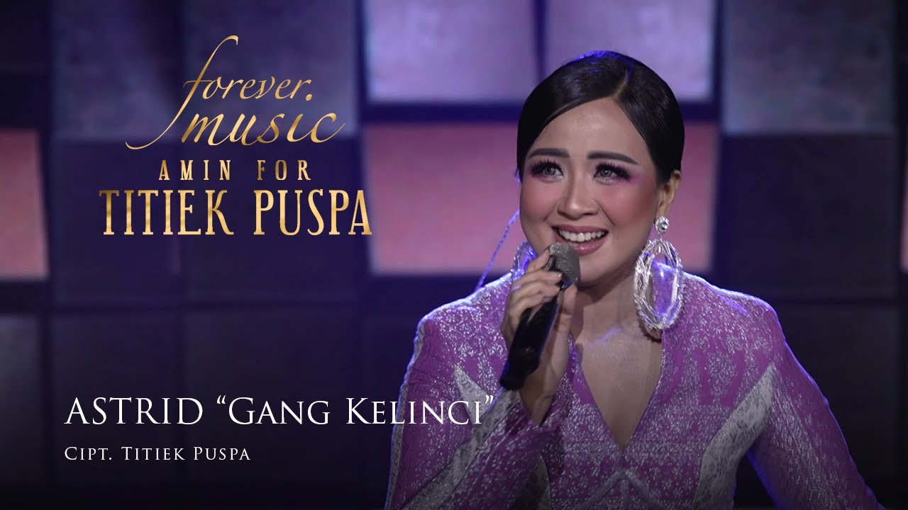 Astrid - Gang Kelinci (Forever Music Amin For Titiek Puspa)