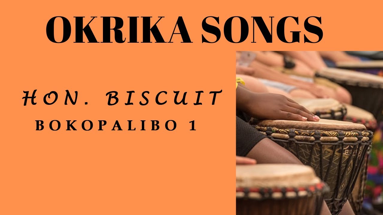 OKRIKA SONGS HON BISCUIT    BOKOPALIBO 1