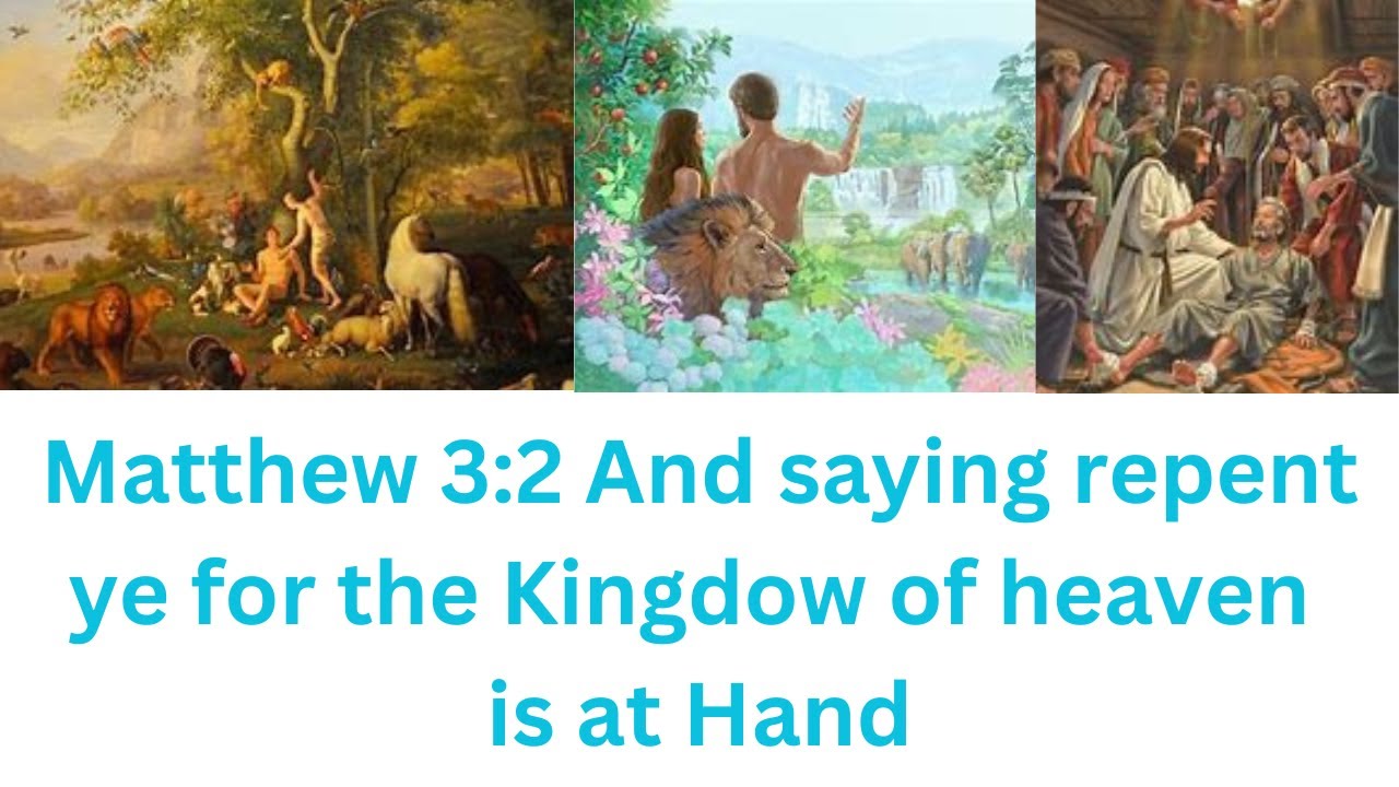 Repent For The Kingdom of Heaven is at Hand - YouTube