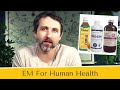 Effective Microorganisms for Human Health