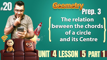 prep 3  | Geometry | Lesson 5 / The relation  beween the chords  of a circle  and its Centre