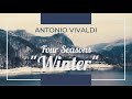 Antonio Vivaldi  - The Four Seasons - Violin Concerto in F Minor, RV 297, “Winter”, I. Al. Non Molto