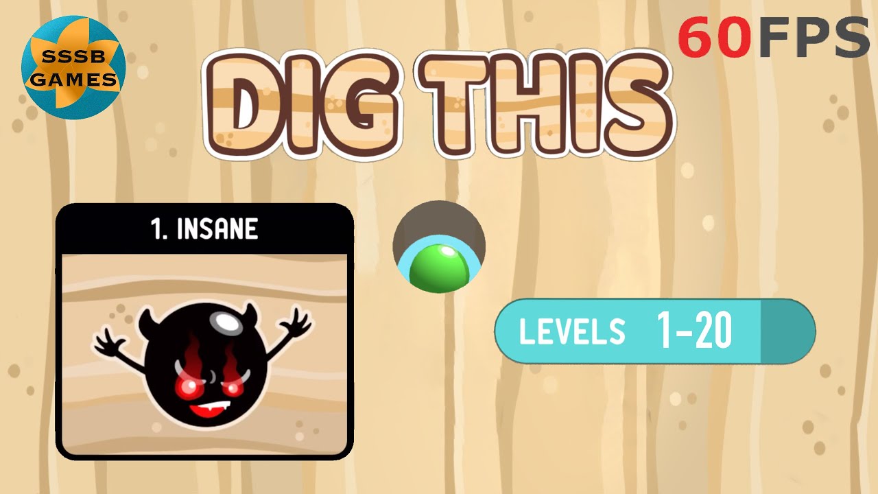 Dig This: INSANE Level 1-1 To 1-20 , iOS/Android Walkthrough