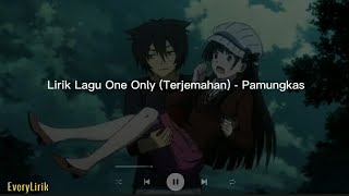 Download Lagu One Only - Pamungkas (Lyrics dan Terjemahan + quotes) MP3