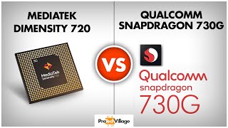 Mediatek Dimensity 720 vs Snapdragon 730G  | Which is better? | Snapdragon 730G vs Dimensity 720