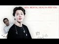 BTS, mental health and you | A CONVERSATION