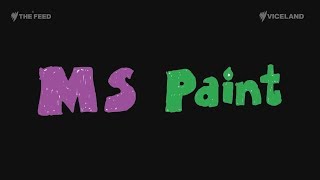 Rip Ms Paint - The Feed