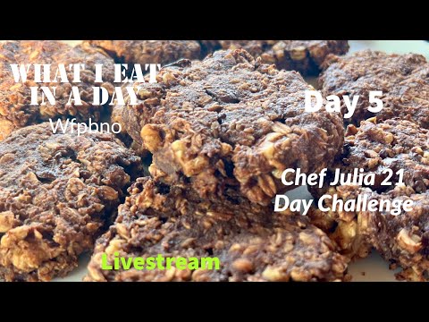 Chef Julia 21 Day Challenge: Day 5: What I eat in a day |whole food plant based| no oil| meal prep